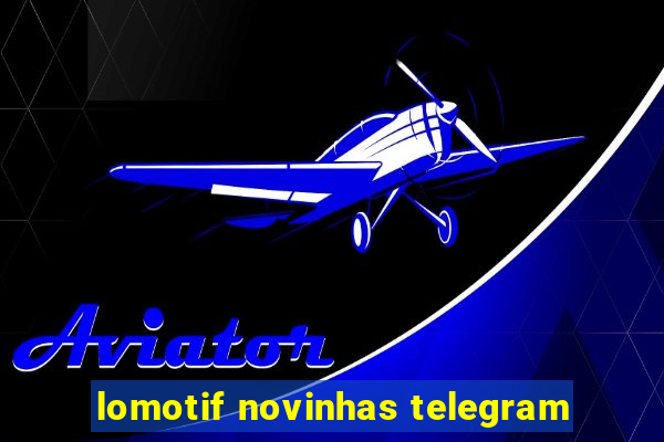 lomotif novinhas telegram